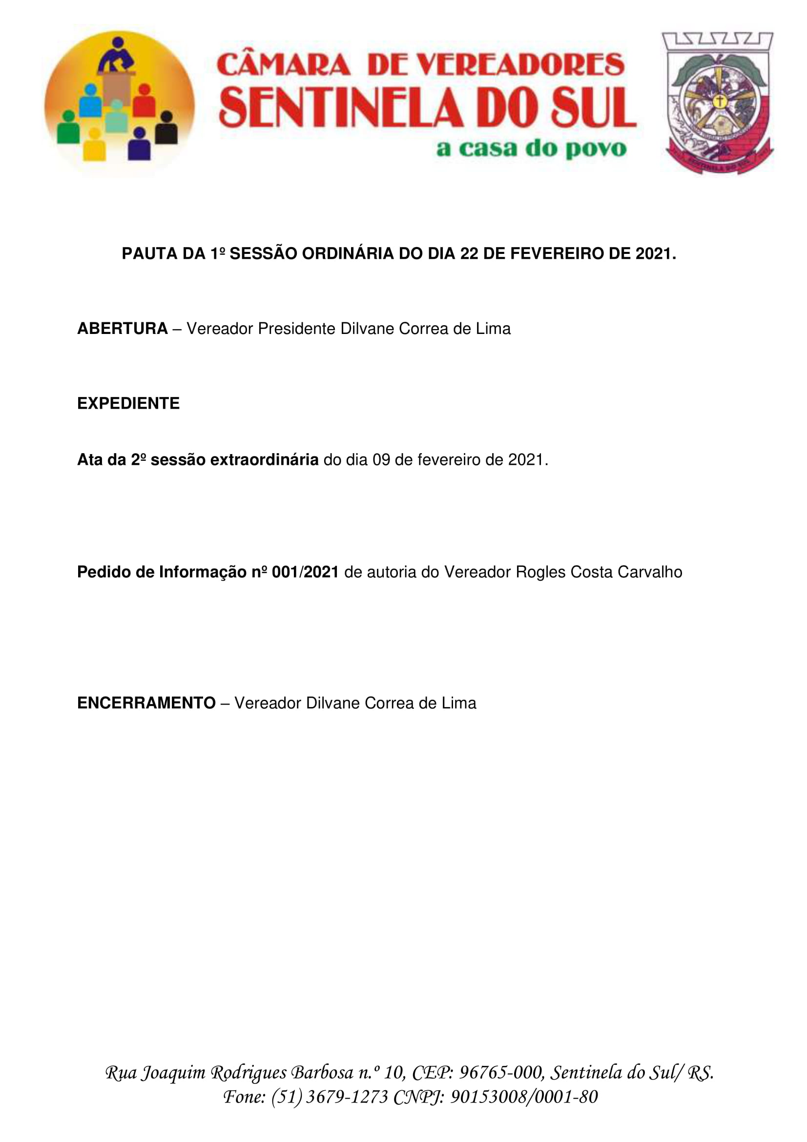 Pauta da 1º Sessão Ordinária do dia 22 de fevereiro de 2021.