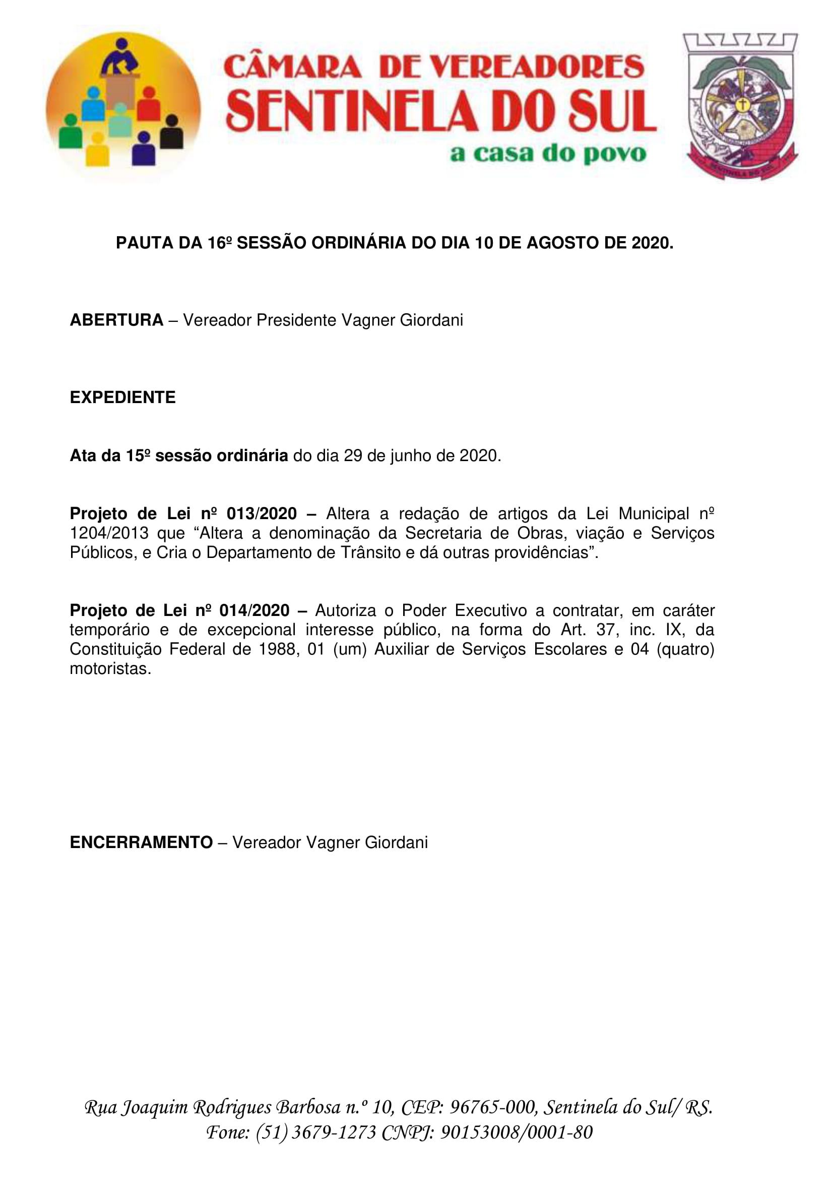 Pauta da 16º Sessão Ordinária do dia 10 de agosto de 2020.