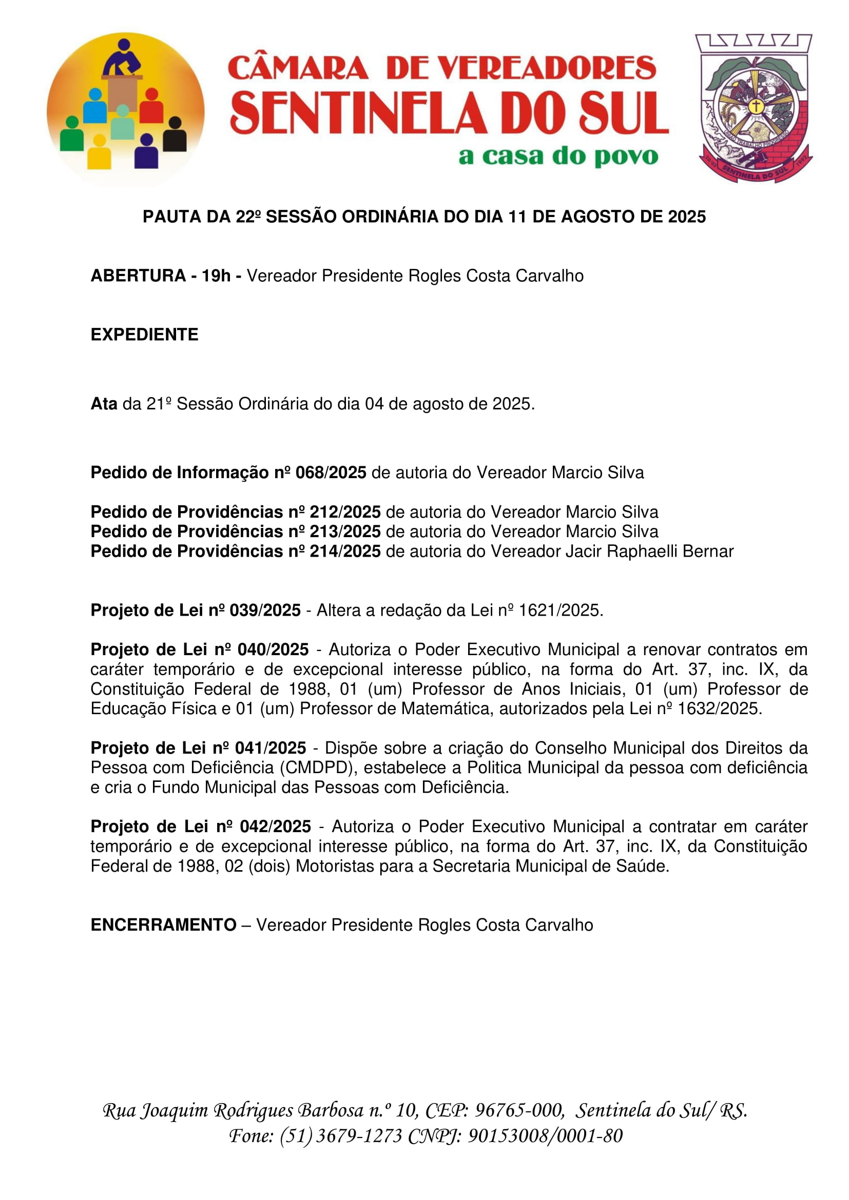 Pauta da 22º Sessão Ordinária do dia 11 de Agosto de 2025.
