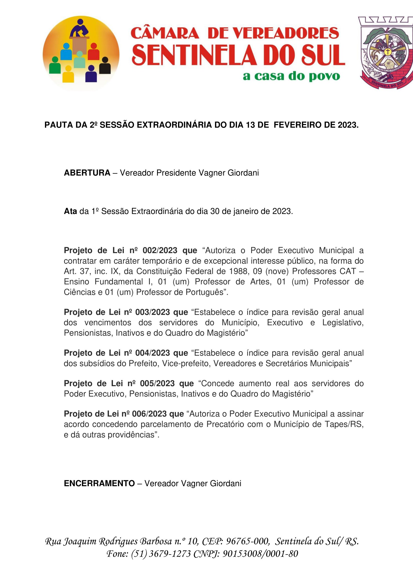 Pauta da 2º Sessão Extraordinária do dia 13 de fevereiro de 2023.