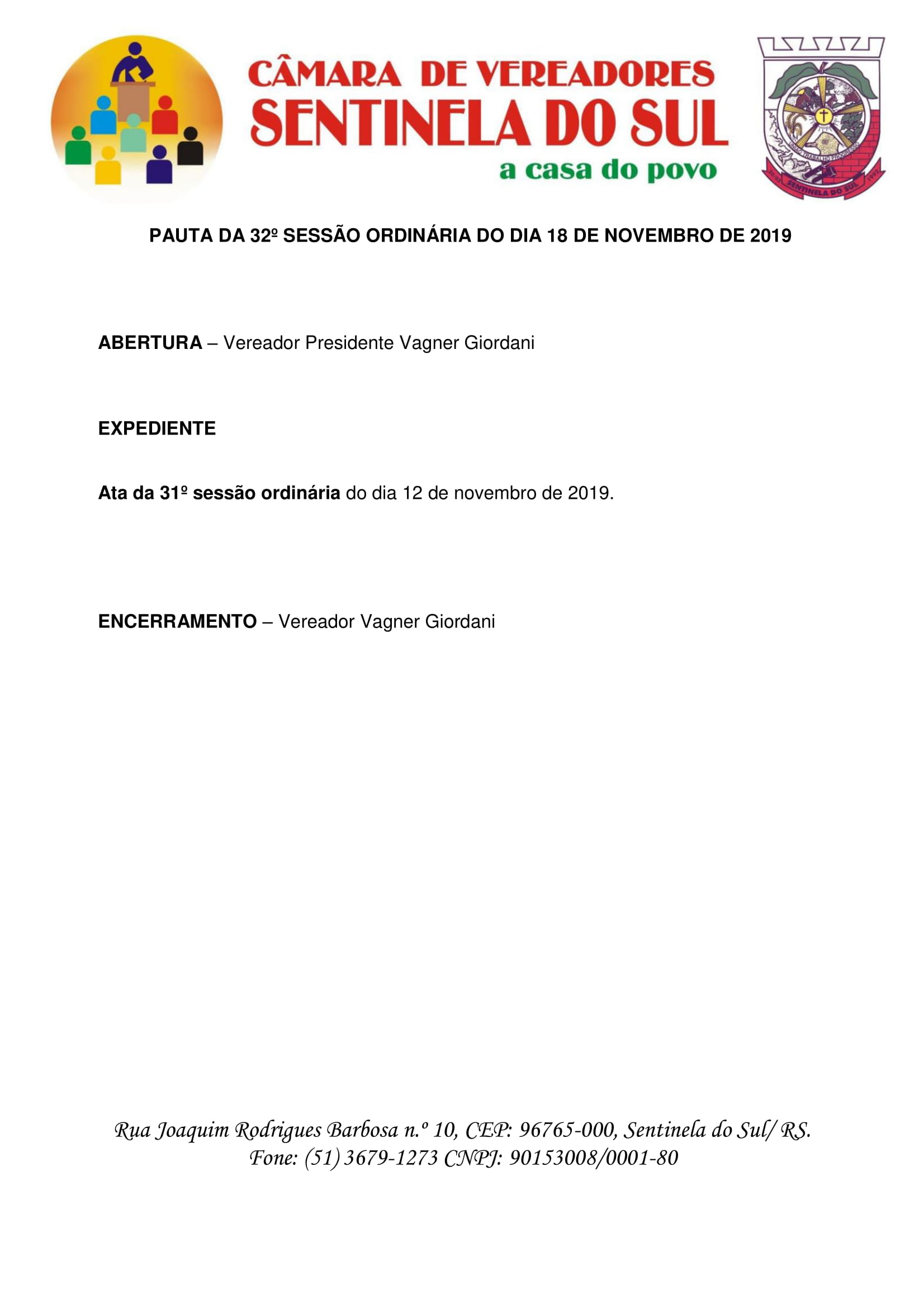 Pauta da 32º Sessão Ordinária do dia 18 de novembro de 2019