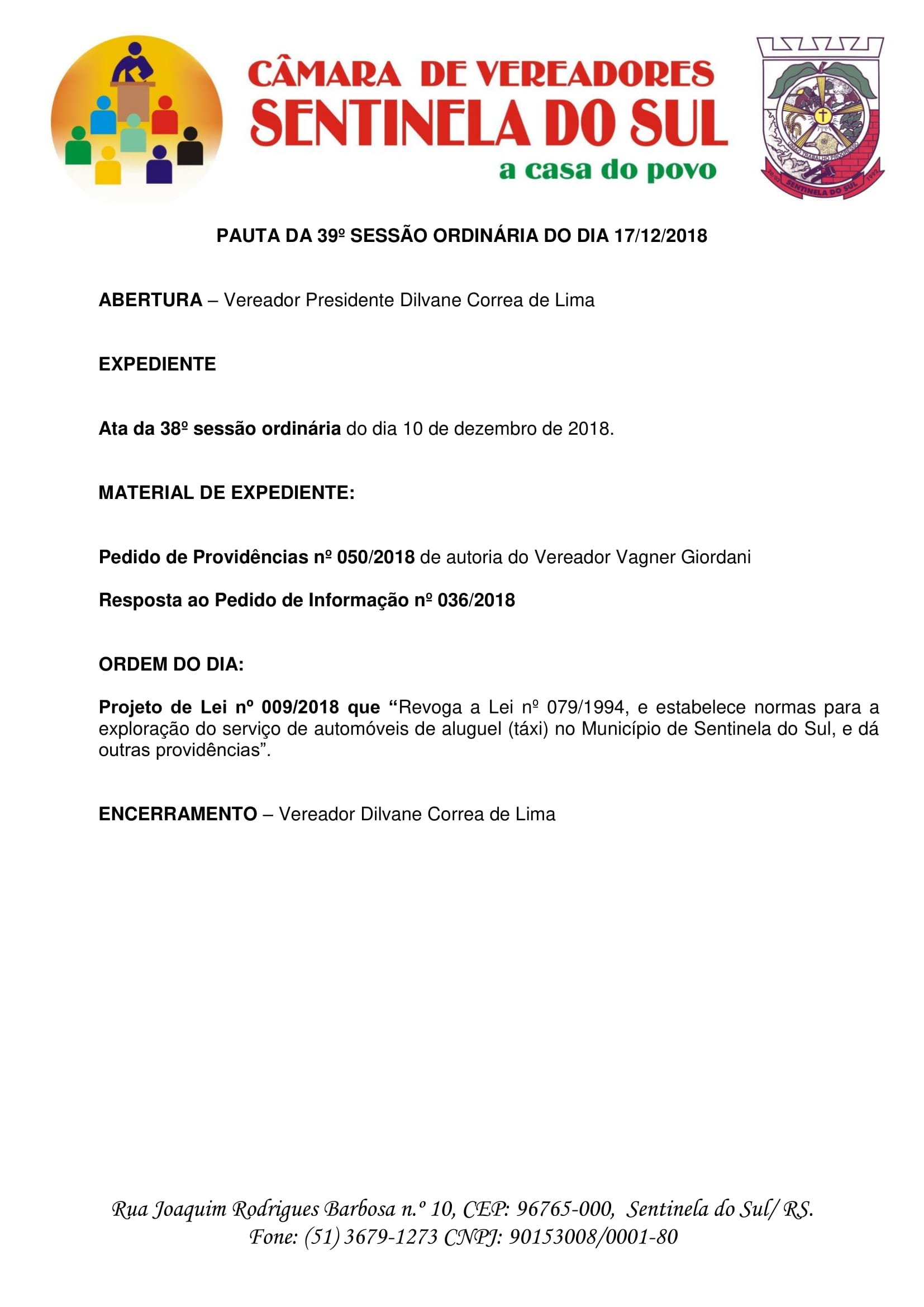 Pauta da 39º Sessão Ordinária do dia 17 de dezembro de 2018