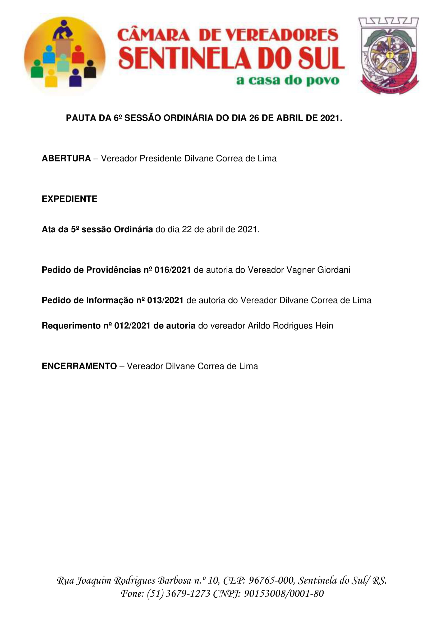Pauta da 6º Sessão Ordinária do dia 26 de abril de 2021